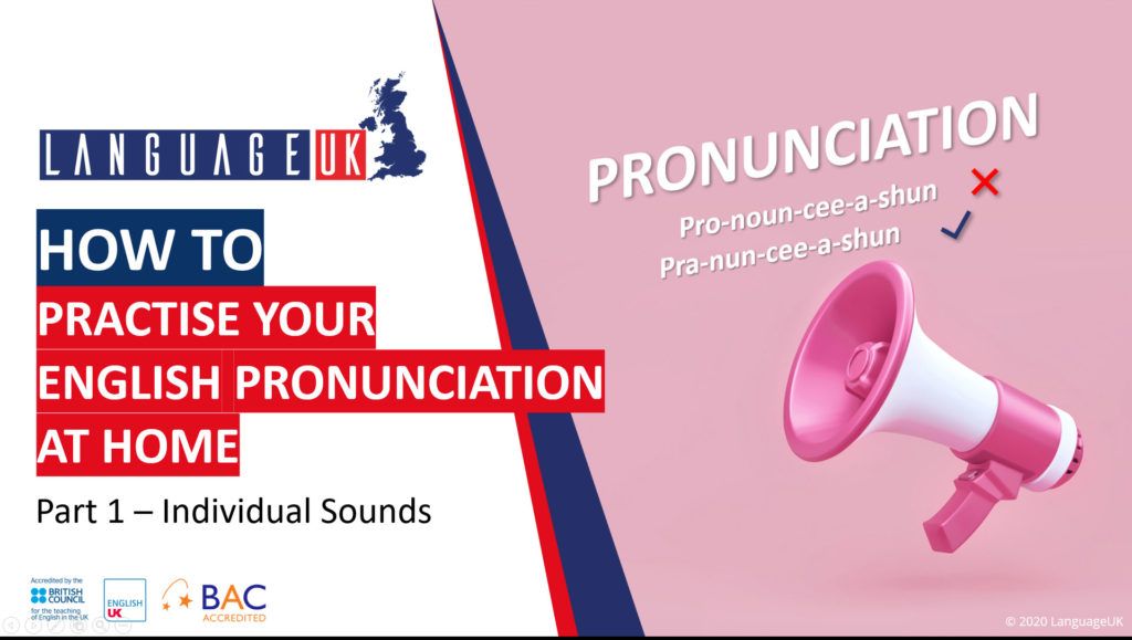 PRACTISE YOUR ENGLISH PRONUNCIATION AT HOME LanguageUK PRACTISE YOUR ENGLISH PRONUNCIATION AT HOME LanguageUK